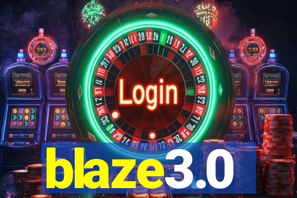 blaze3.0