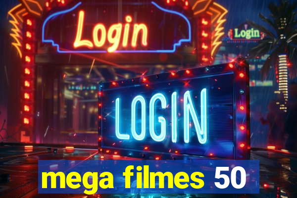 mega filmes 50