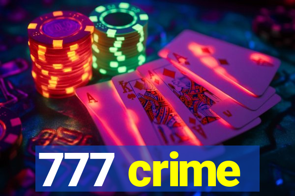 777 crime