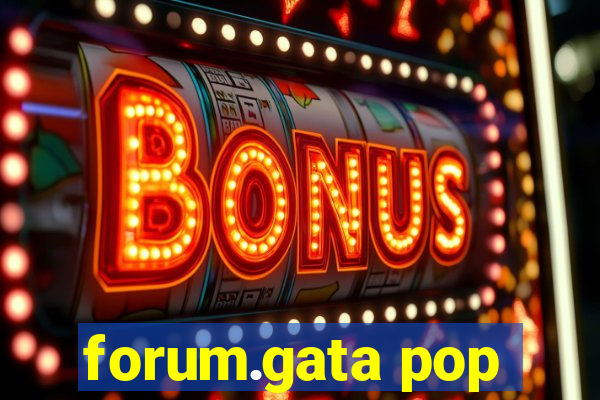 forum.gata pop