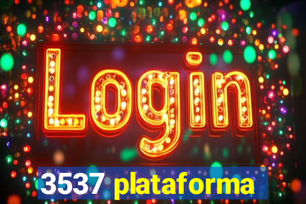 3537 plataforma