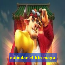 calcular el kin maya