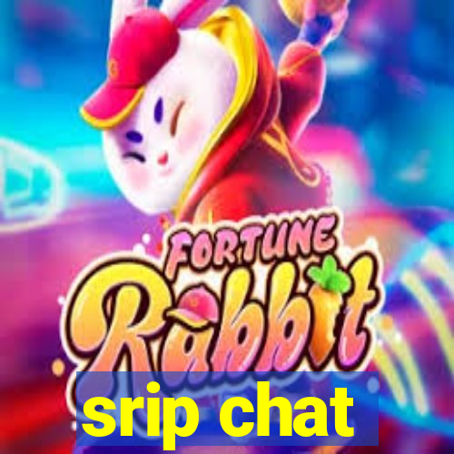 srip chat