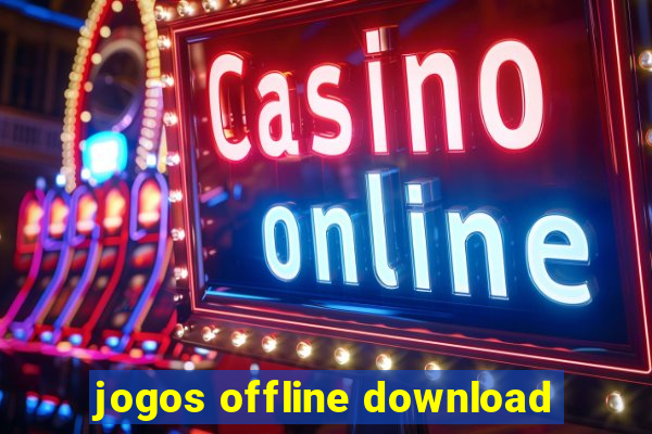 jogos offline download