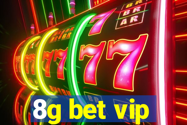 8g bet vip