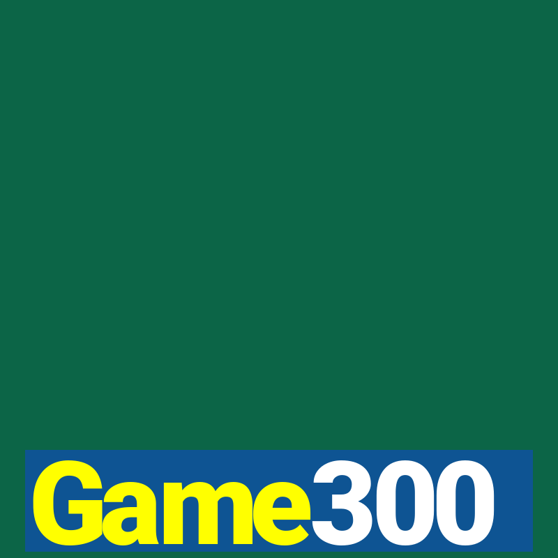 Game300