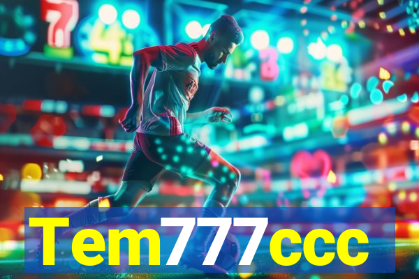 Tem777ccc