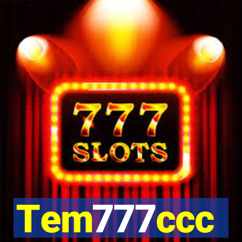 Tem777ccc