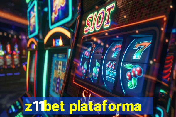 z11bet plataforma