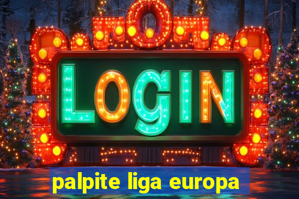 palpite liga europa