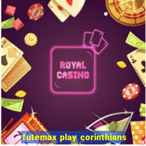 futemax play corinthians