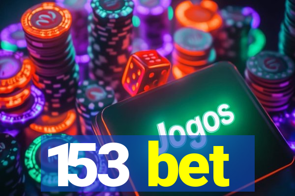 153 bet