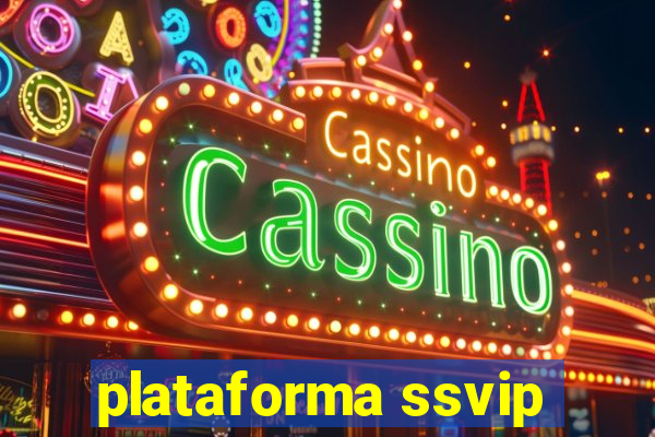 plataforma ssvip