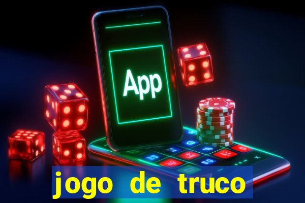 jogo de truco grátis 360