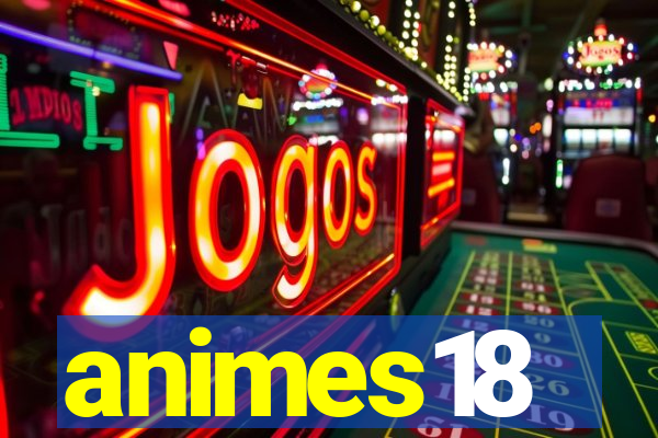 animes18