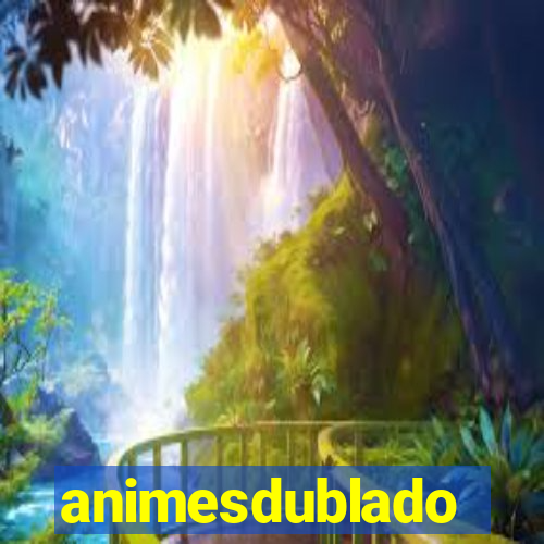 animesdublado