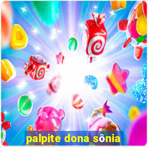 palpite dona sônia