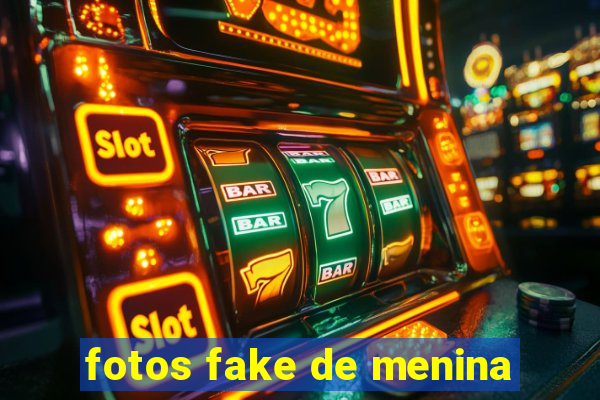 fotos fake de menina