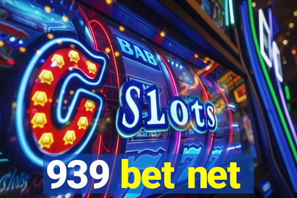 939 bet net