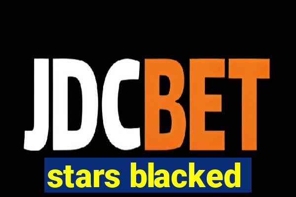 stars blacked