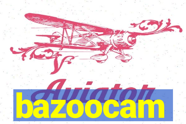 bazoocam