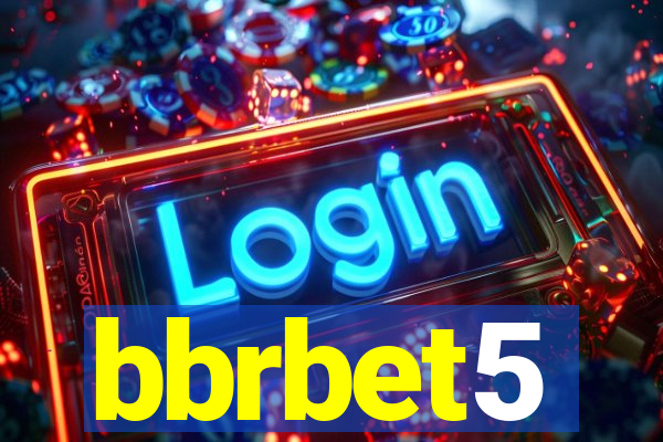 bbrbet5