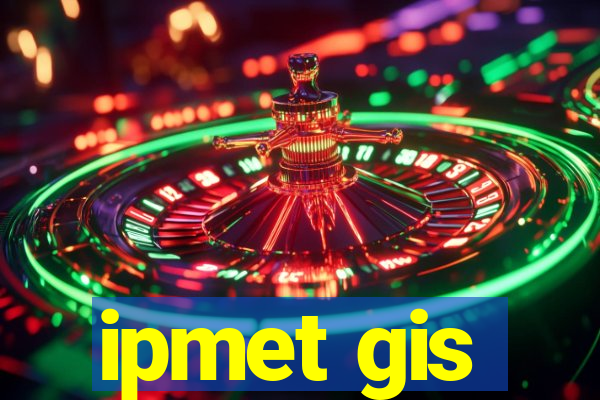 ipmet gis