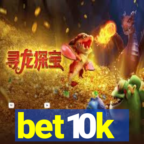 bet10k