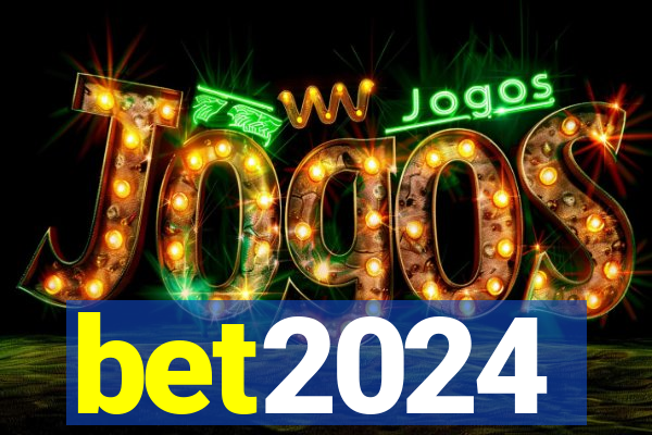 bet2024