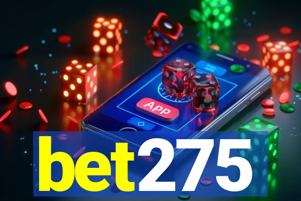 bet275