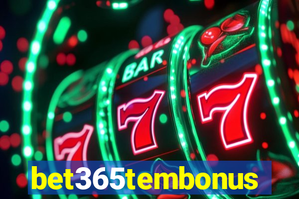 bet365tembonus