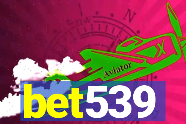 bet539