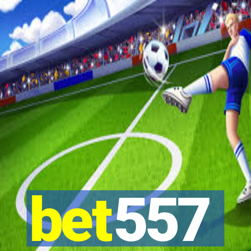 bet557