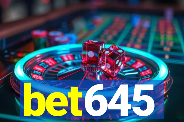 bet645