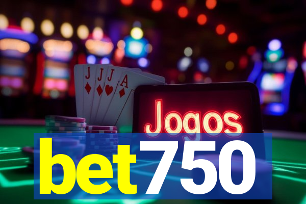 bet750