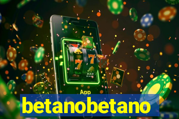 betanobetano