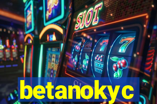 betanokyc