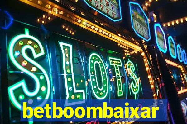 betboombaixar