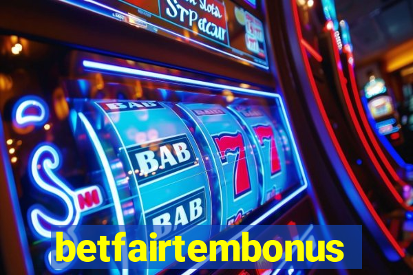 betfairtembonus