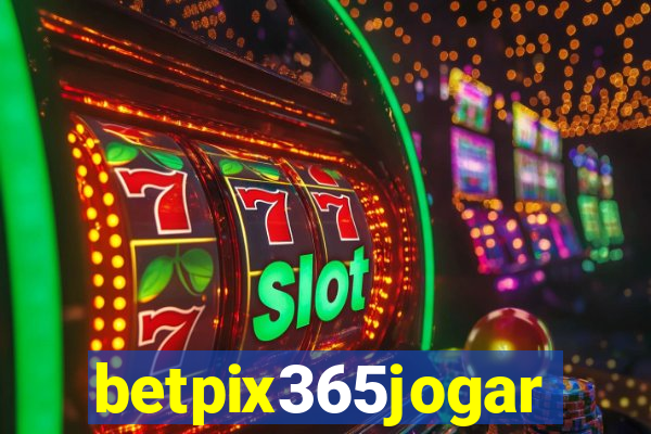 betpix365jogar