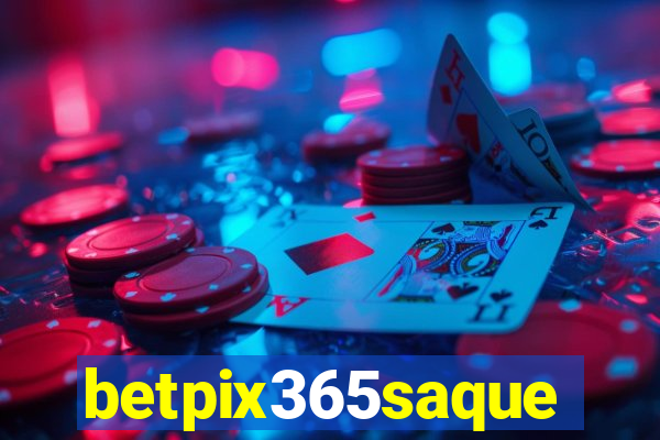 betpix365saque