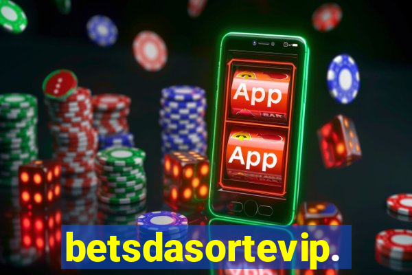 betsdasortevip.com