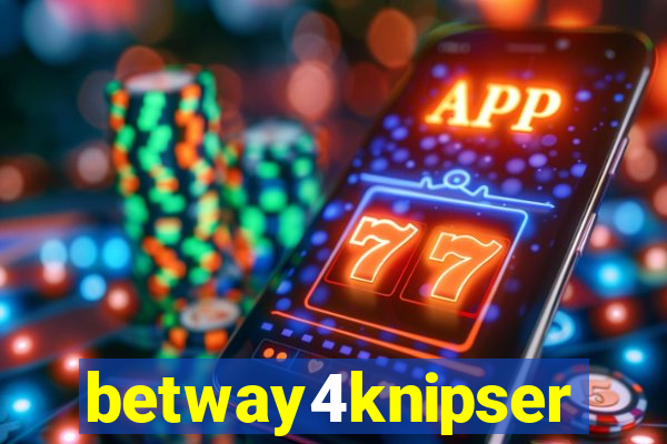 betway4knipser