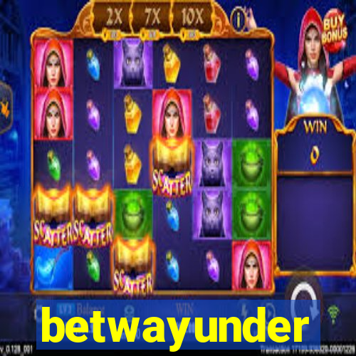 betwayunder