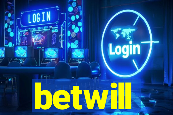 betwill