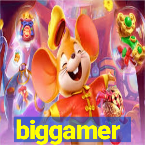 biggamer