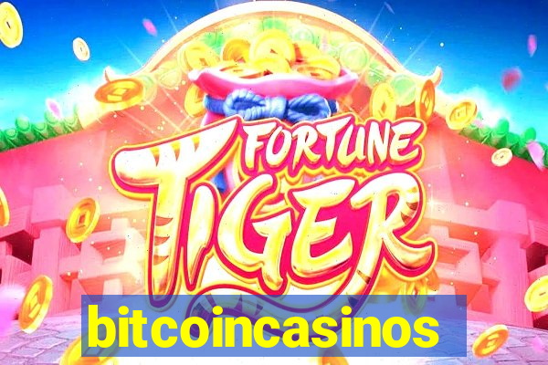 bitcoincasinos