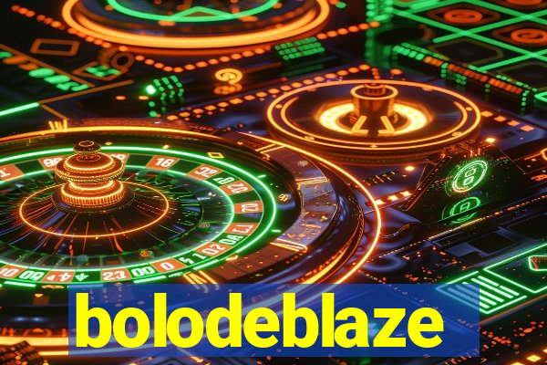 bolodeblaze