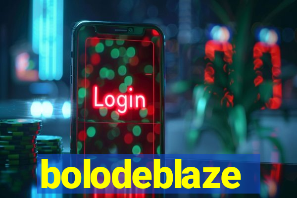 bolodeblaze