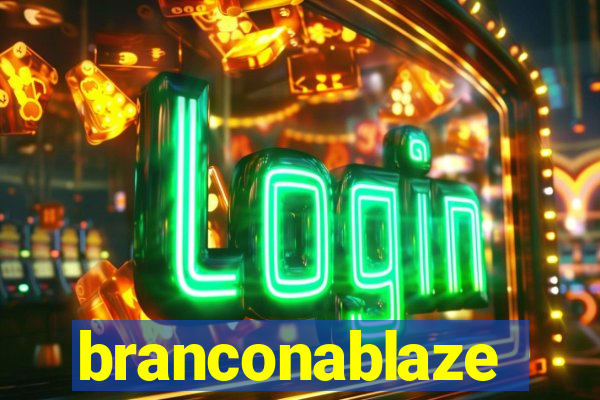 branconablaze